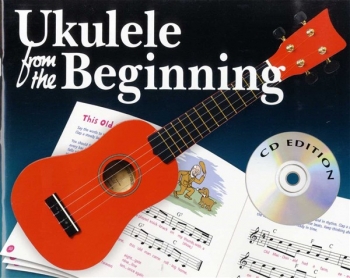 Ukulele From The Beginning Book 1 Ukulele Tutor Book Cd