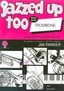 Jazzed Up Too: Trombone Bass Clef  (Brasswind) additional images 1 1