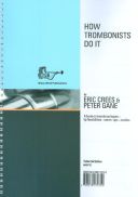 How Trombonists Do It: Trombone Treble Clef (Brasswind) additional images 1 1