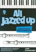 All Jazzed Up: Descant Recorder & Piano (Brasswind) additional images 1 1