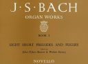 Organ Works Book 1: 8 Short Preludes And Fugues (Novello) additional images 1 1