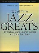 100 All Time Jazz Greats: Saxophone, Trumpet Or Clarinet additional images 1 1