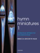 Hymn Miniatures 1: 28 Practical Settings For The Church Year: Organ (OUP) additional images 1 1