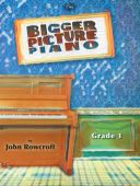 Bigger Picture: Grade 1: Piano additional images 1 1