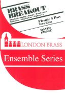 Brass Breakout: Flexible  Brass In 4 Parts:  Ensemble: Score & Parts (Brasswind) additional images 1 1