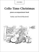 Cello Time Christmas: Piano Accompaniment (Blackwell) (OUP) additional images 1 1