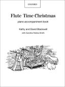 Flute Time Christmas: Piano Accompaniment Book (blackwell) (OUP) additional images 1 1