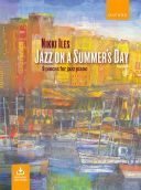 Jazz On A Summers Day: Piano Book & Audio (Nikki Iles) (OUP) additional images 1 1