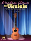 Broadway Classics For Ukulele: 30 Great Show Tunes additional images 1 1