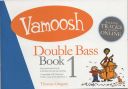 Vamoosh Double Bass Book 1: Pupils Book & Audio (Thomas Gregory) additional images 1 1