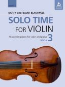 Solo Time For Violin Book 3 With Audio: 16 Concert Pieces (Blackwell)  (OUP) additional images 1 1