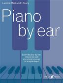 Piano By Ear: Learn To Play By Ear (Mackworth-Young) Faber additional images 1 1
