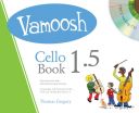 Vamoosh Cello Book 1.5: Pupils Book: Book & Cd (Thomas Gregory) additional images 1 1