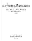 Figura V / Assonanza per violoncello. : Cello: (Barenreiter) additional images 1 1