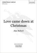 Love came down at Christmas: SATB & piano/orchestra (OUP) additional images 1 1