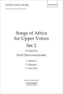 Songs of Africa for Upper Voices Set 2: SSA (plus lead voice) & percussion (OUP) additional images 1 1