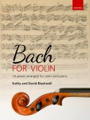 Bach For Violin: 14 Pieces For Violin & Piano (OUP) additional images 1 1