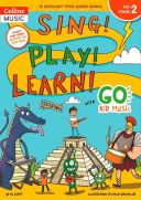 Sing! Play! Learn! With Go Kid Music - Key Stage 2 additional images 1 1