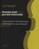 Twelve Duets For Two Violoncellos (Jiri Pauer) additional images 1 1