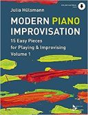 Modern Piano Improvisation: 15 Easy Pieces For Playing & Improvising additional images 1 1