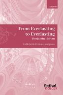From Everlasting to Everlasting: SATB (with divisions) and piano (OUP) additional images 1 1