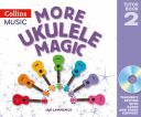 More Ukulele Magic Book 2 Teachers Edition Book & Cd Rom (Collins) additional images 1 1