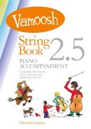 Vamoosh String Book 2.5 Piano Accompaniment  (Thomas Gregory) additional images 1 1