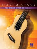 First 50 Songs You Should Strum On Ukulele additional images 1 1