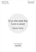 O Ye Who Taste That Love Is Sweet For SATB Unaccompanied (OUP) additional images 1 1