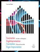 Faszination Orgelimprovisation / Fascination Organ Improvisation additional images 1 1