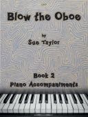 Blow The Oboe Tutor Book 2  Piano Accompaniments additional images 1 1