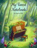 My Forest Notebook: Piano Solo (Bell) additional images 1 1