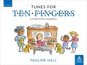 Tunes For Ten Fingers: A First Piano Book: Third Edition (Pauline Hall) additional images 1 1