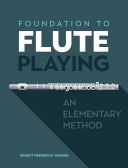 Foundation To Flute Playing: An Elementary Method additional images 1 1