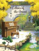 Echoes Of The Orient: Piano Solo (Bell) additional images 1 1