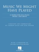 Music We Might Have Played: Pianists Of Grade 5 And Above additional images 1 1