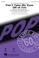 Frankie Valli: Can't Take My Eyes Off Of You: Vocal: SATB additional images 1 1