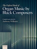 Oxford Book Of Organ Music By Black Composers additional images 1 1
