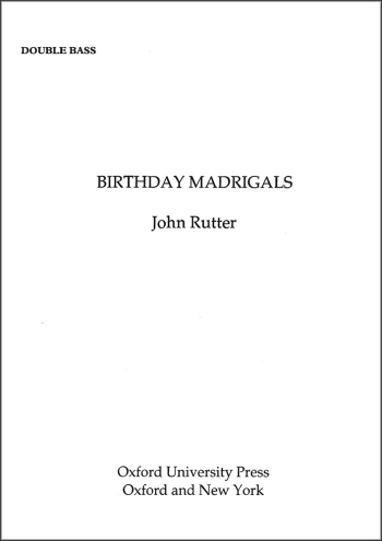 Rutter: Birthday Madrigals Double Bass Part (OUP DIGITAL)