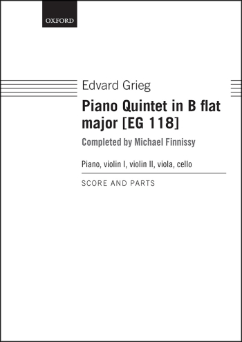 Grieg: Piano Quintet in B flat major (EG 118) for piano quintet (OUP) Digital Edition