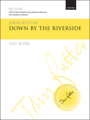 Rutter: Down by the riverside for SATB (with divisions and optional audience)  (OUP DIGITAL)