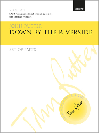 Rutter: Down by the riverside for SATB (with divisions and optional audience) (OUP DIGITAL)