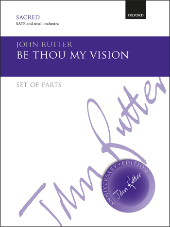 Rutter: Be thou my vision for SATB and small orchestra (OUP DIGITAL)