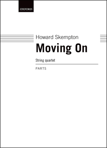 Skempton: Moving On Moving OnSet Of Parts for string quartet (OUP DIGITAL)