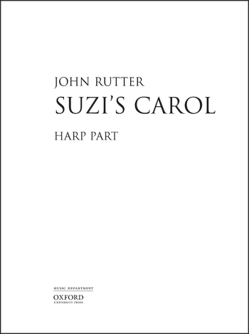 Rutter: Suzi's Carol for SATB (with soprano solo) and harp part (OUP DIGITAL)