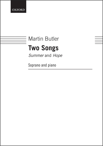 Butler: Two Songs These two contrasing songs, setting poems by Emily Dickinson (OUP DIGITAL)