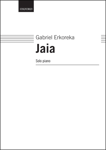 Erkoreka: Jaia for solo piano (OUP DIGITAL)