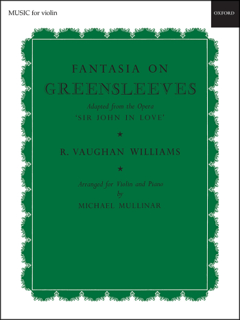 Vaughan Williams: Fantasia On Greensleeves: Violin & Piano (OUP DIGITAL)