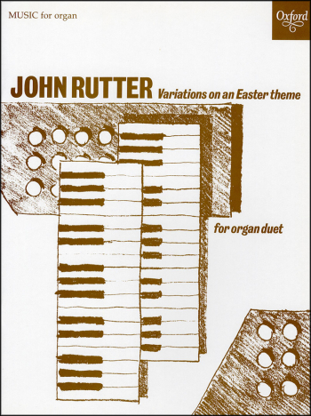 Rutter: Variations On An Easter Theme: Organ: Duets  (OUP DIGITAL)