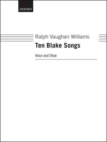 Vaughan Williams: Ten Blake Songs for voice and oboe (OUP DIGITAL)